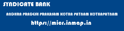 SYNDICATE BANK  ANDHRA PRADESH PRAKASAM KOTHA PATNAM KOTHAPATNAM  micr code